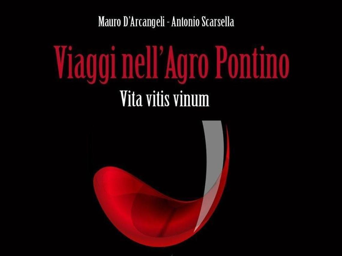 &ldquo;Viaggi nell'Agro Pontino. Vita, vitis, vinum&rdquo;, l'appuntamento con il Maggio dei Libri