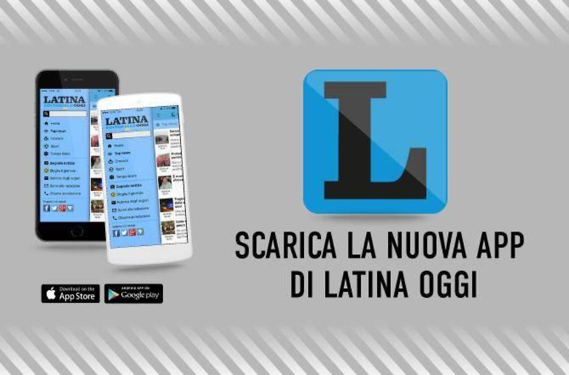 Scarica l'app di Latina Oggi