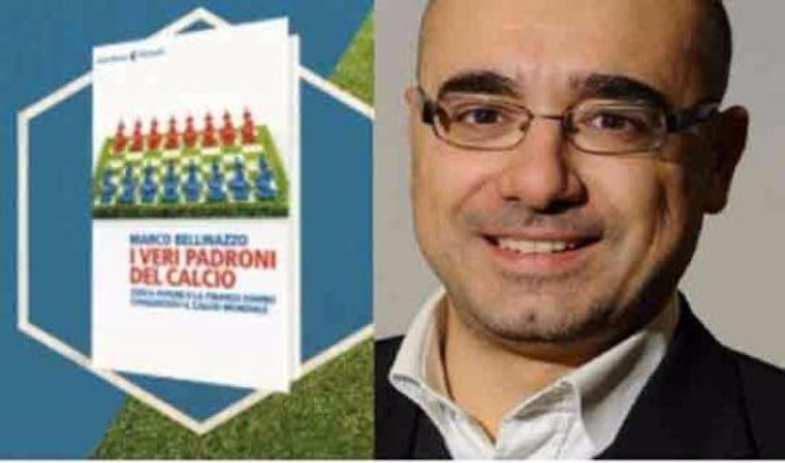 "I veri padroni del calcio", Marco Belinazzo presenta i retroscena finanziari del mondo del calcio