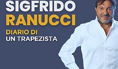 Sigfrido Ranucci ad Aprilia con &ldquo;Diario di un trapezista&rdquo;