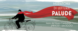 Latina ricorda Antonio Pennacchi. Maratona di lettura: "Palude"
