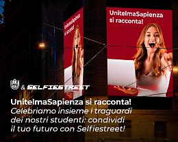 L’Università UnitelmaSapienza e Selfiestreet: la rivoluzione della visibilità urbana parte dagli studenti

