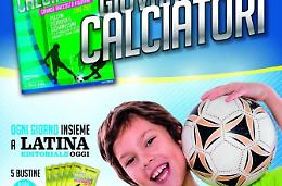 Dal 10 aprile l'imperdibile raccolta di figurine "Giovani Calciatori", calciatori delle società calcistiche della provincia di Latina