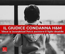 Il Giudice condanna H&M, la mamma potrà assistere il figlio disabile