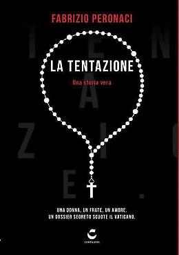 Scandalo in Vaticano, Fabrizio Peronaci presenta il suo ultimo libro «La Tentazione»